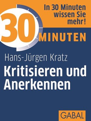 cover image of 30 Minuten Kritisieren und Anerkennen